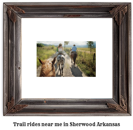 trail rides near me in Sherwood, Arkansas